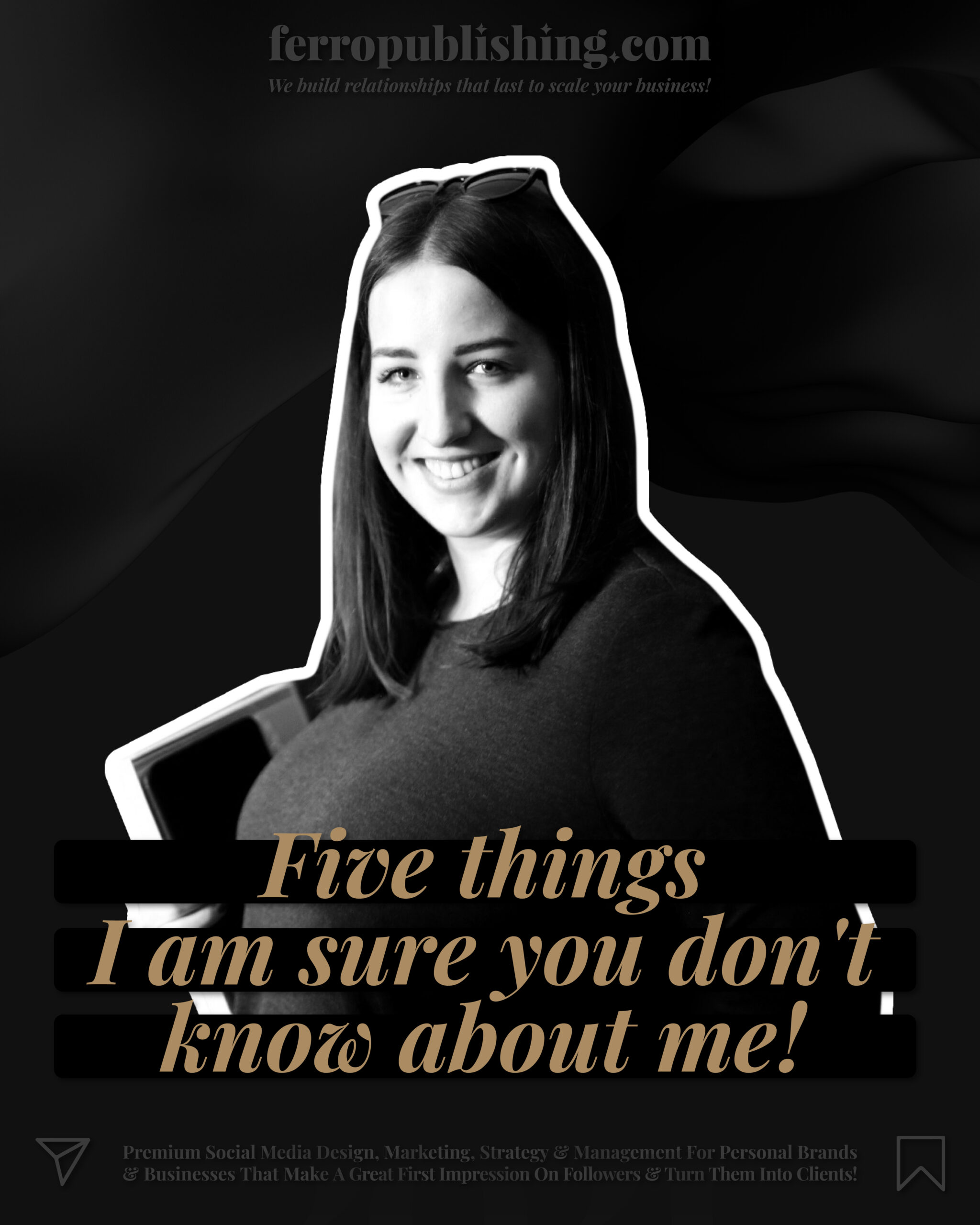 Five things I am sure you don’t know about me!